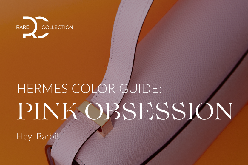 Hermès Color Guide: Pink Obsession